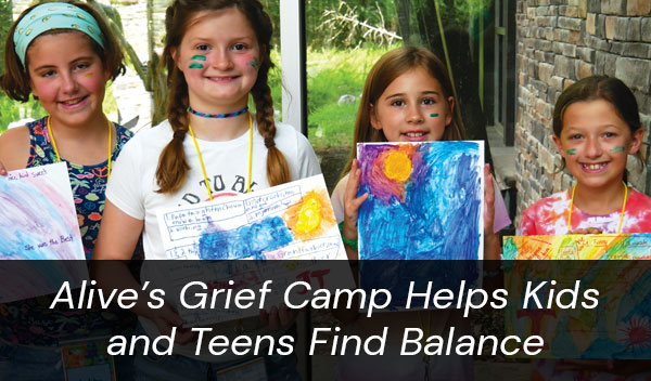 Alive’s Grief Camp Helps Kids and Teens Find Balance in Their Grief Journey